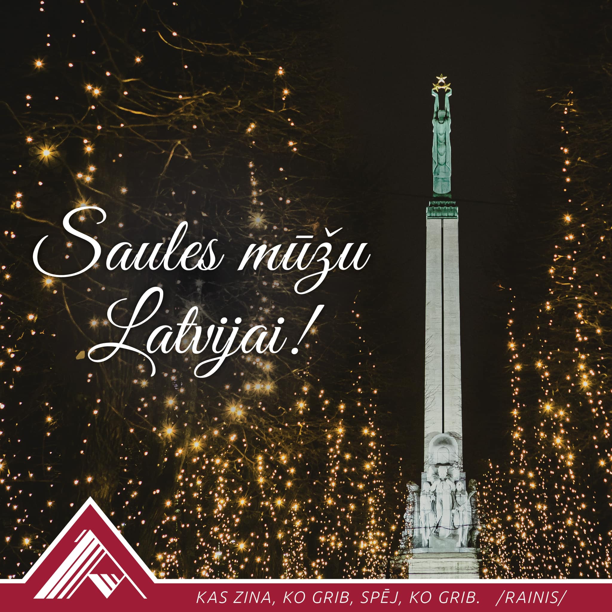 Saules mūžu Latvijai!